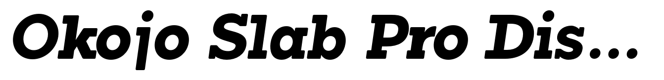 Okojo Slab Pro Display Bold Italic